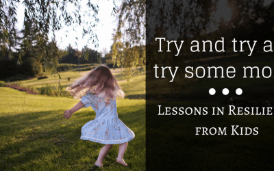Try and try and try some more: Lessons in Resilience from Kids